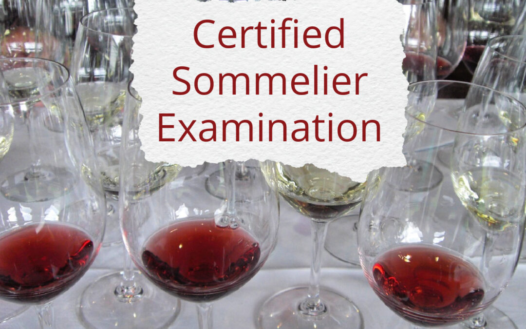 Advice for students taking the Certified Sommelier Examination