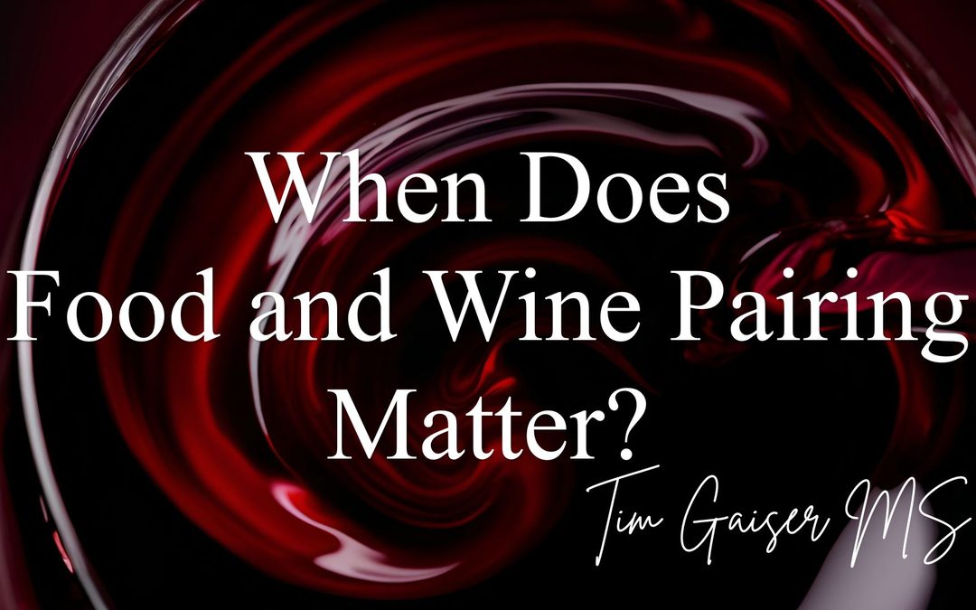 When Does Food and Wine Pairing Matter?